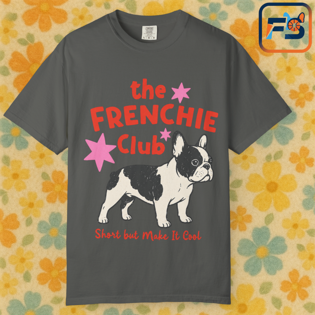 Frenchie Club Shirt, French Bulldog Graphic Tee, Short But Make It Cool Shirt, Cute Frenchie T-Shirt, Retro Dog Lover Gift, French Bulldog Lover Tee, Trendy Frenchie Shirt