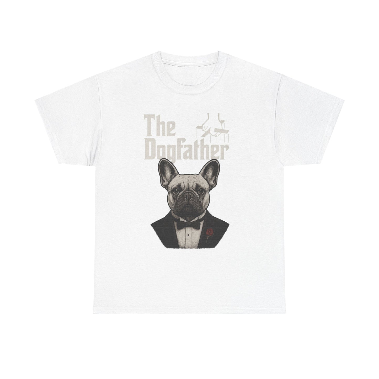 The Dogfather French Bulldog T-Shirt | Funny Dog Dad Tee | Frenchie Lover Gift | Mafia Style Pet Parent Graphic Shirt