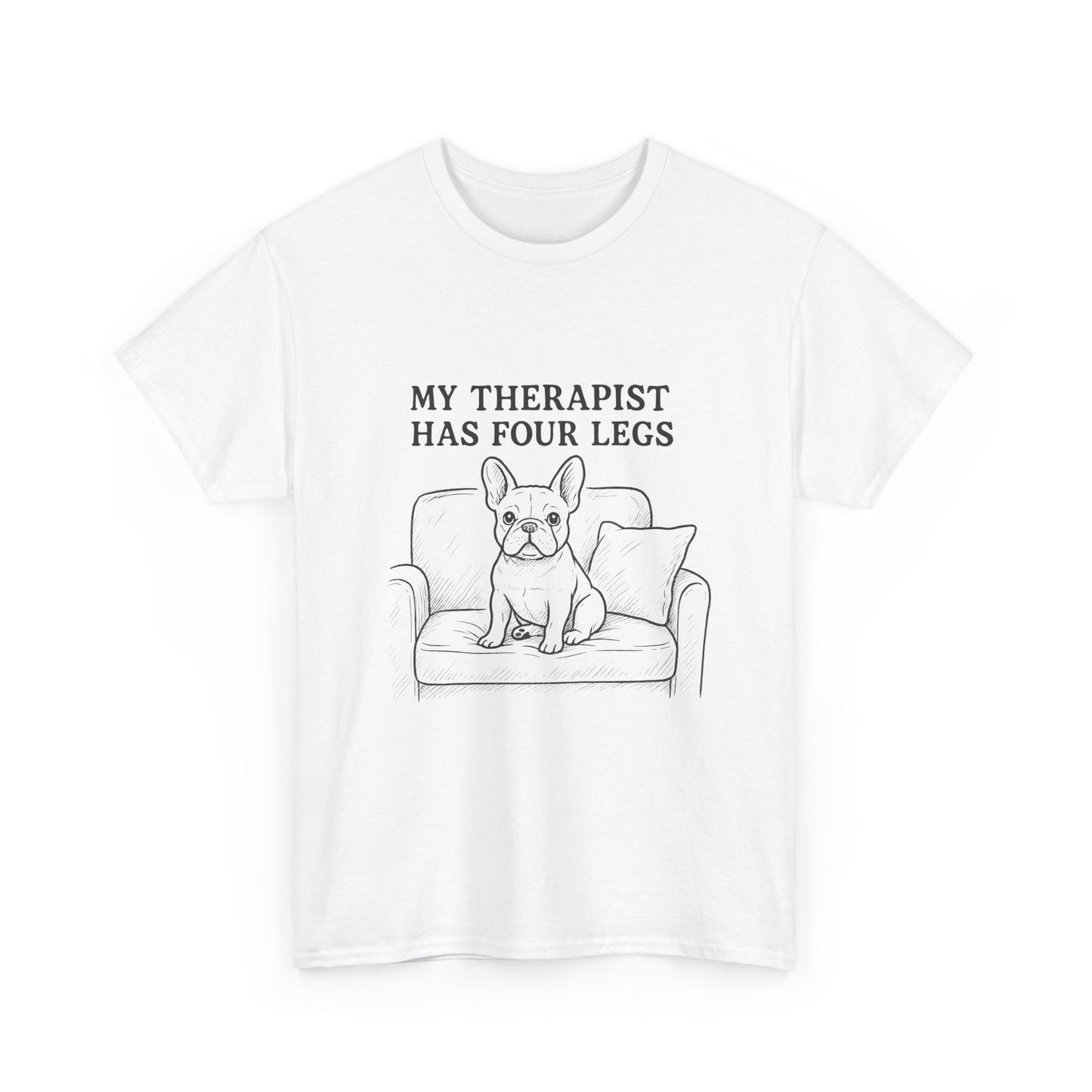 My Therapist Has Four Legs French Bulldog Shirt – Funny Dog Lover Tee, Frenchie Owner Gift, Mental Health Humor Shirt, Cute Pet Apparel