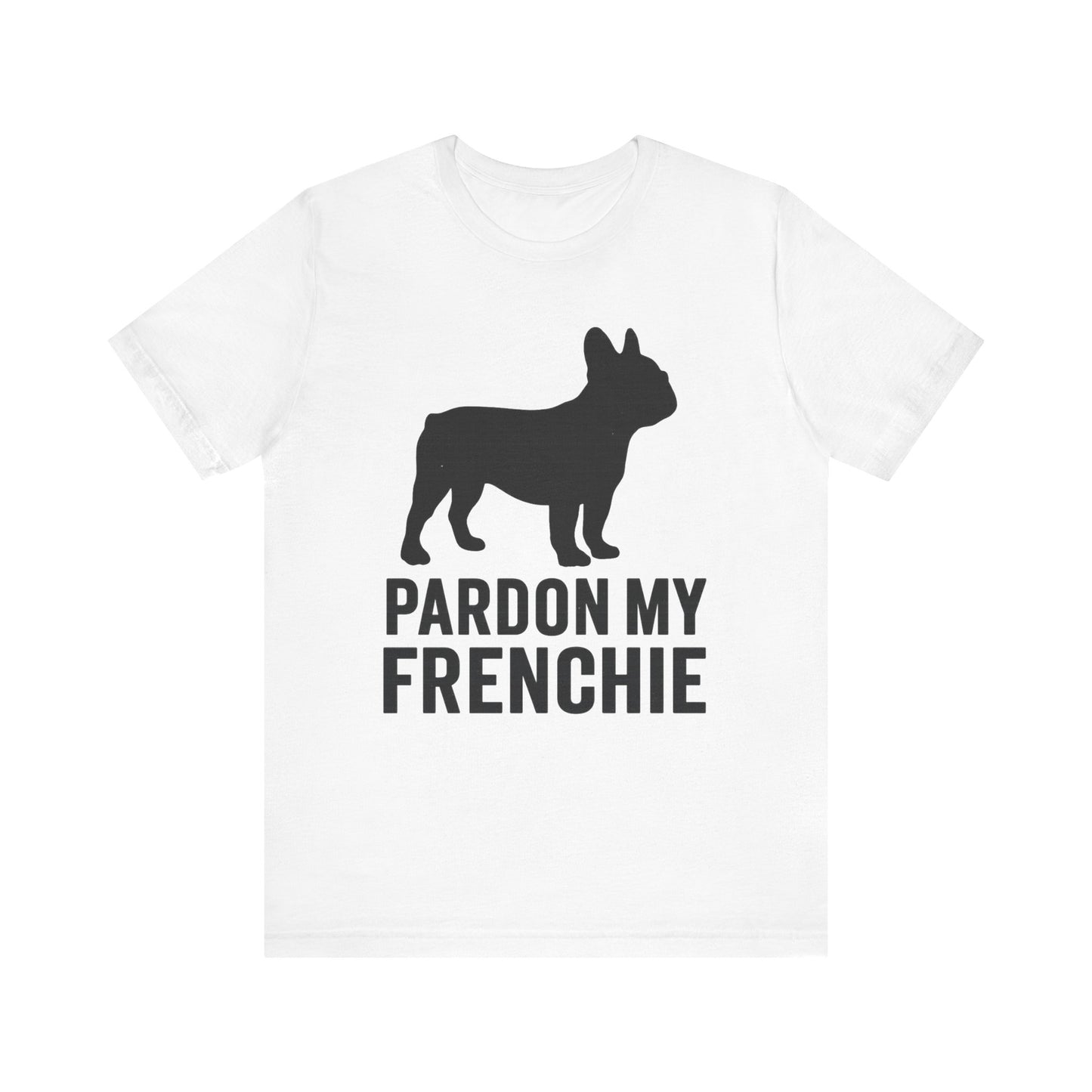 Pardon My Frenchie T-Shirt | Retro French Bulldog Graphic Tee | Funny Dog Lover Shirt | Vintage Frenchie Gift for Her or Him