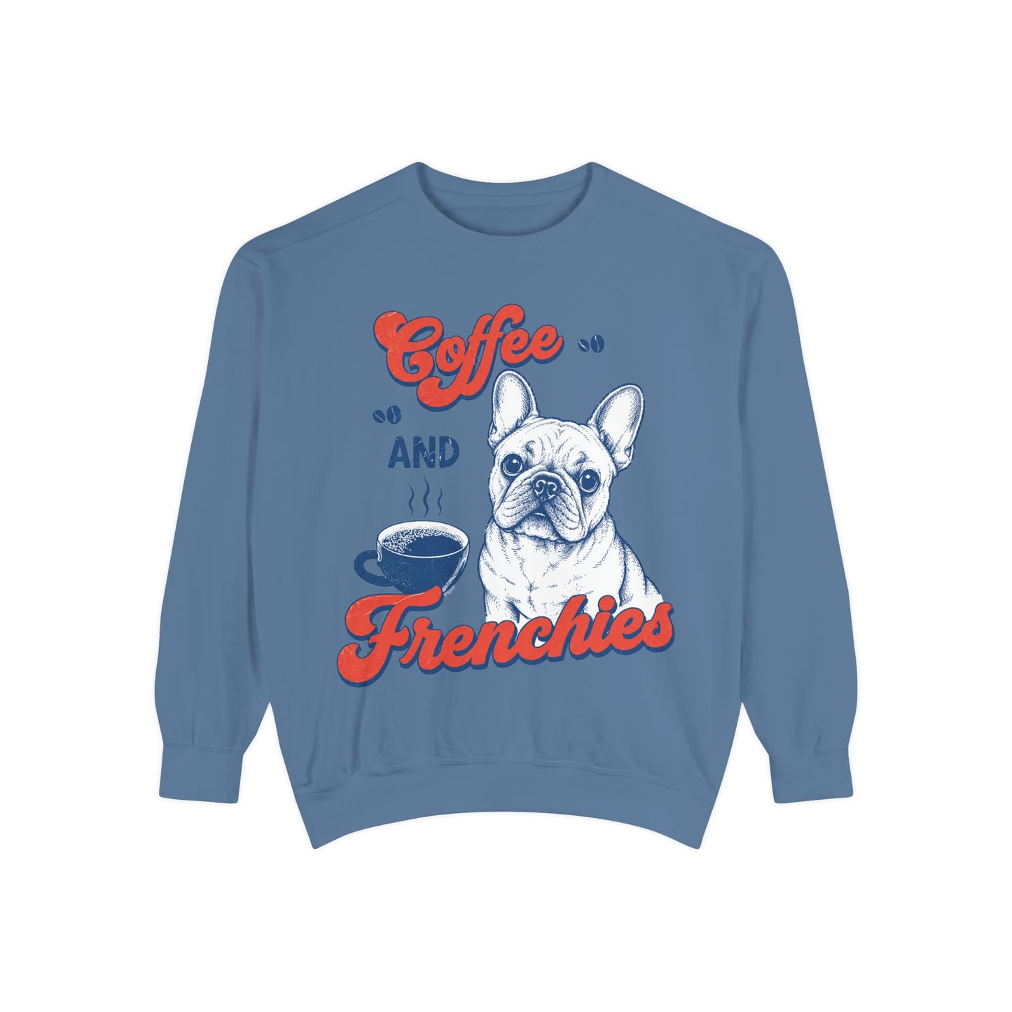 Coffee and Frenchies Sweatshirt, French Bulldog Coffee Crewneck, Frenchie Lover Pullover, Dog Mom Sweatshirt, Coffee Lover Gift, Cozy French Bulldog Sweatshirt