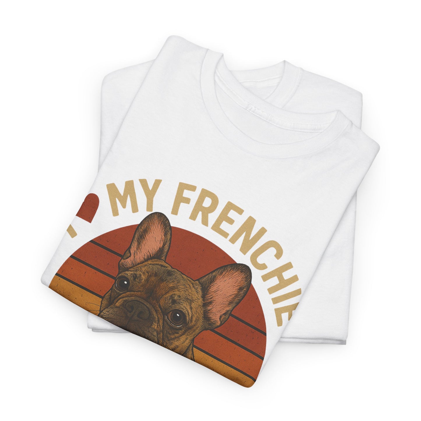 I Love My Frenchie T-Shirt | Brindle French Bulldog Retro Tee | Vintage Dog Lover Shirt | Frenchie Mom & Dad Gift