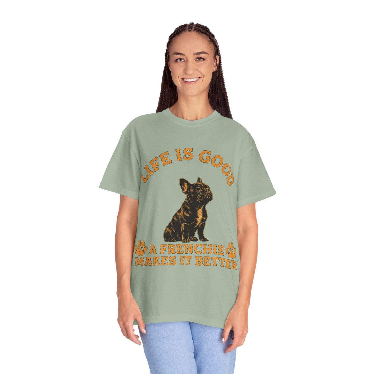 Life Is Good A Frenchie Makes It Better Shirt, French Bulldog Shirt, Frenchie Lover Gift, Dog Mom Tee, Dog Dad Shirt, Funny Frenchie T-Shirt, Pet Lover Gift