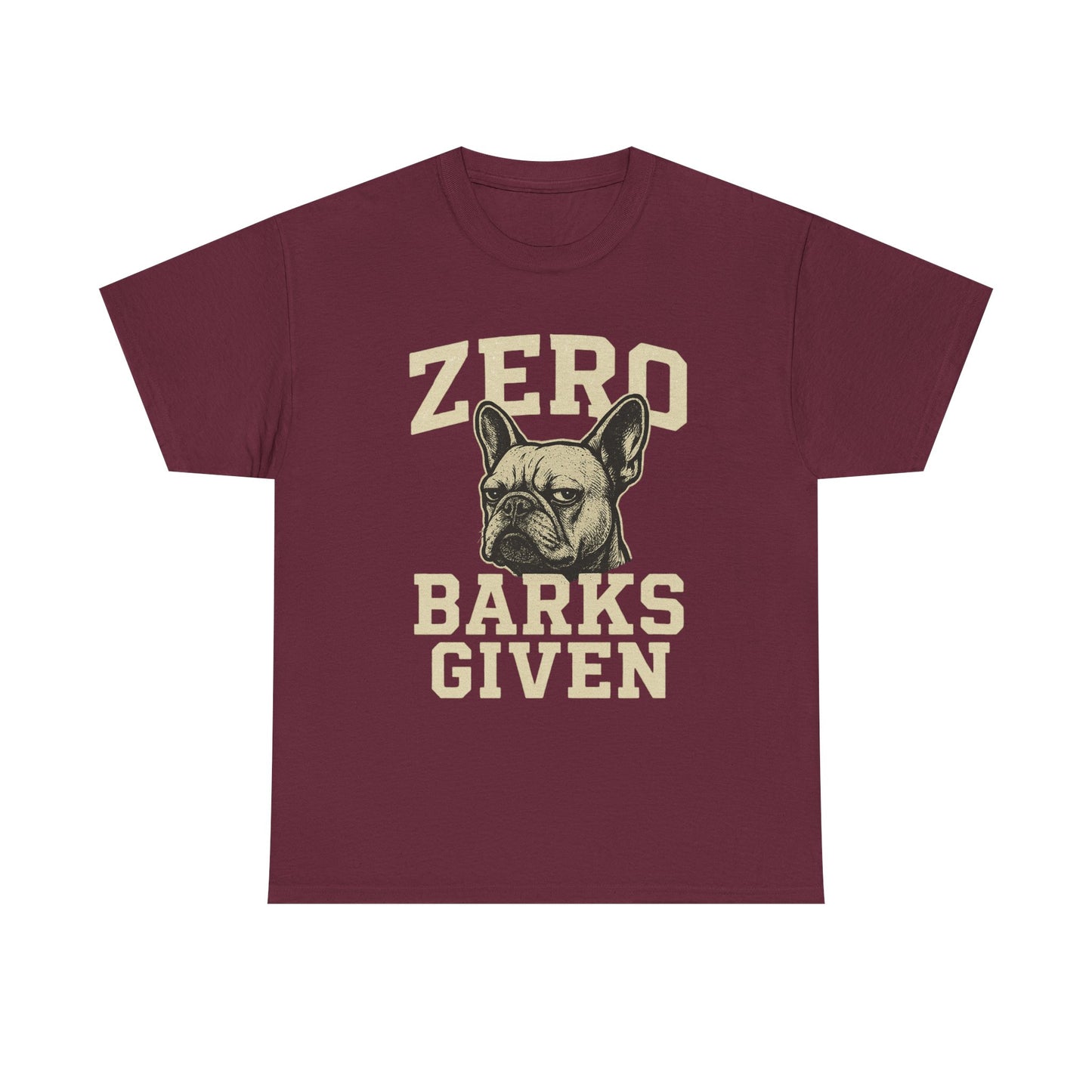 Zero Barks Given Frenchie T-Shirt – Funny French Bulldog Tee, Grumpy Dog Humor Shirt, Frenchie Lover Gift, Dog Mom Graphic Tee, Vintage Style Dog Shirt