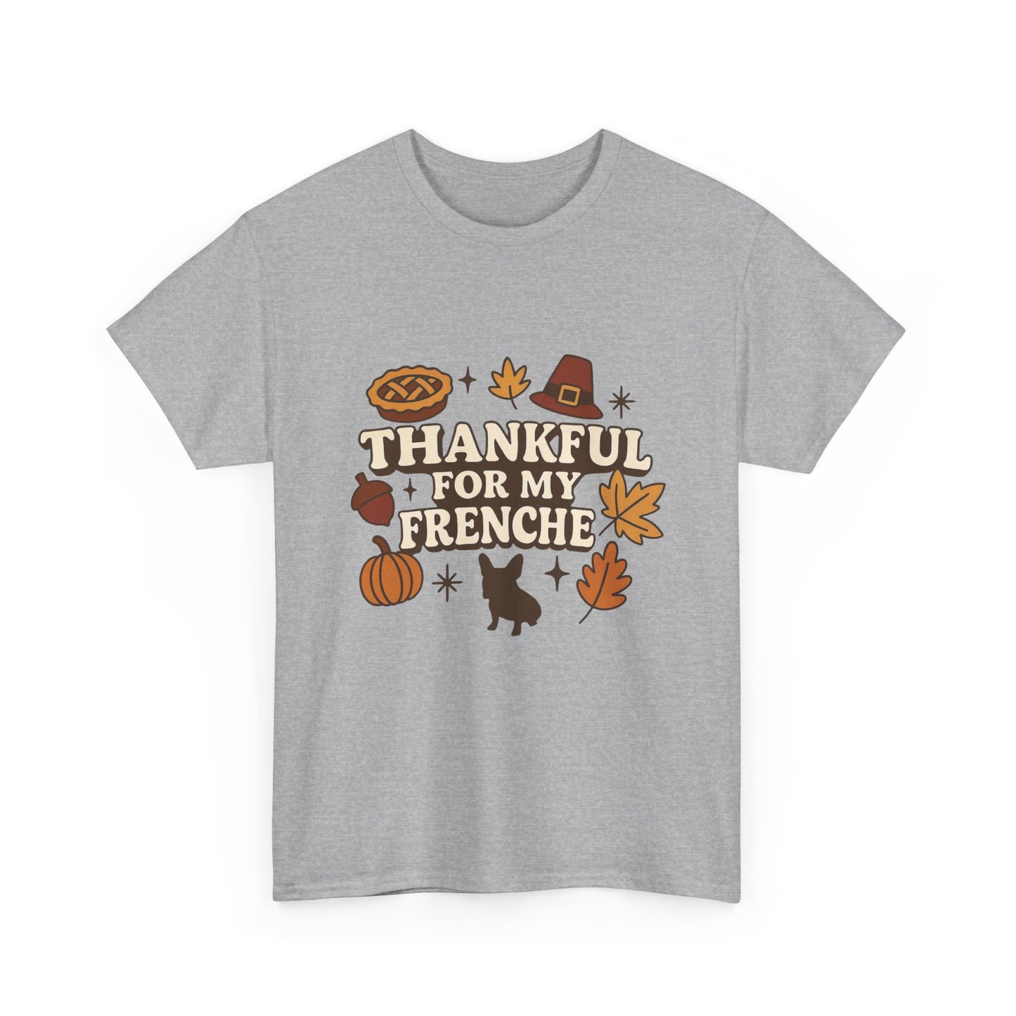 Thankful for My Frenchie Shirt – Thanksgiving French Bulldog Tee, Fall Dog Lover Gift, Autumn Pet Parent T-Shirt, Cute Pumpkin Pie Graphic