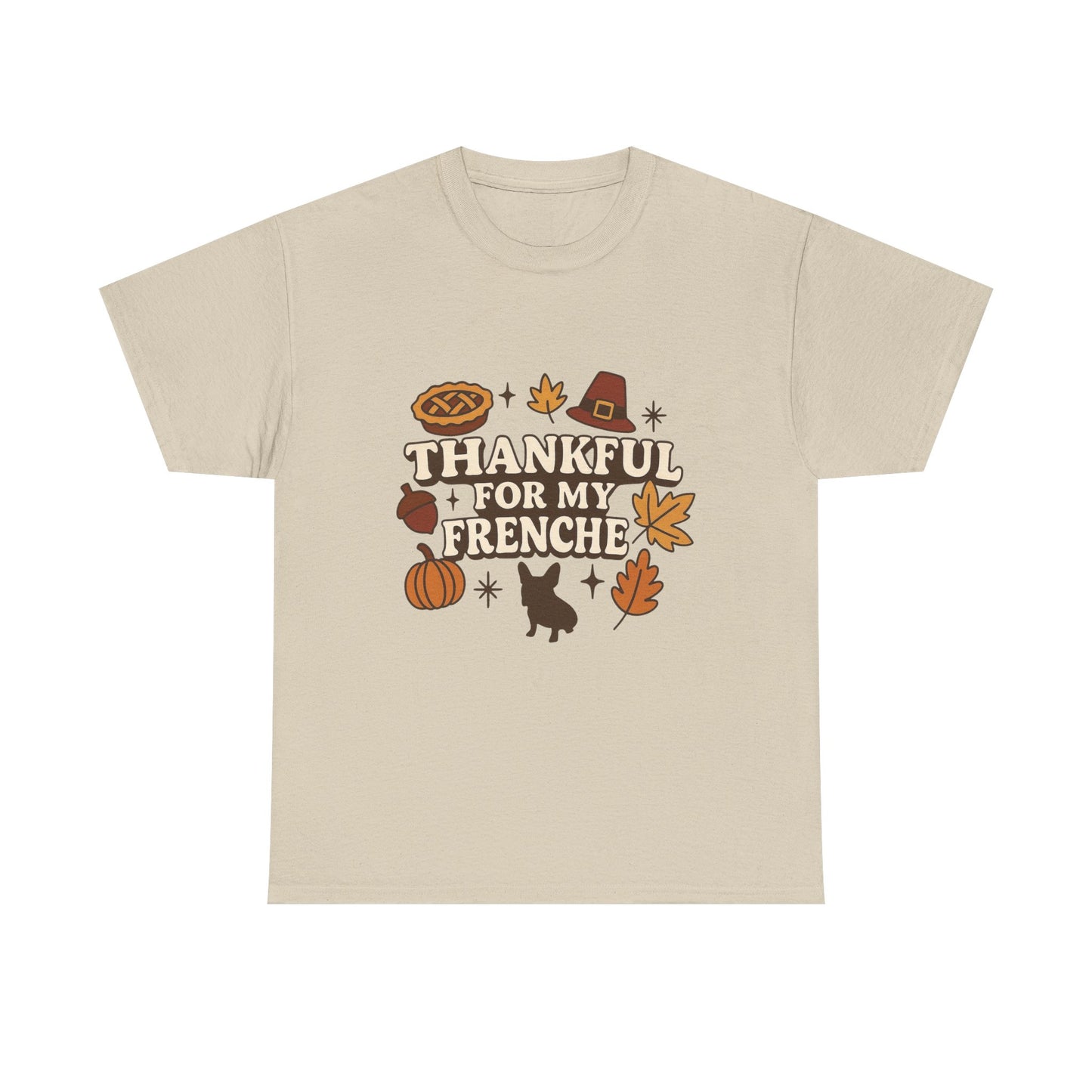 Thankful for My Frenchie Shirt – Thanksgiving French Bulldog Tee, Fall Dog Lover Gift, Autumn Pet Parent T-Shirt, Cute Pumpkin Pie Graphic