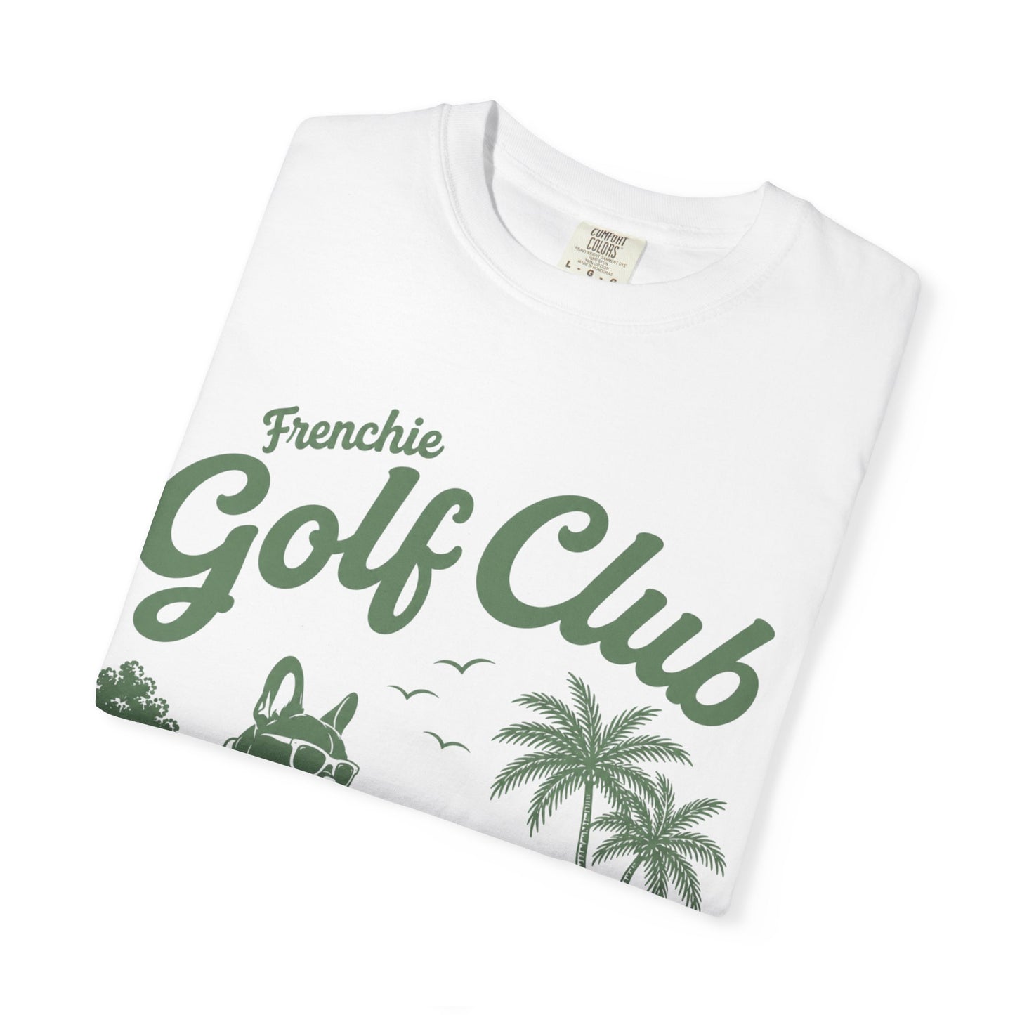 Golf Club T-Shirt — 'Frenchie Golf Club' Graphic Tee for Dog & Golf Lovers