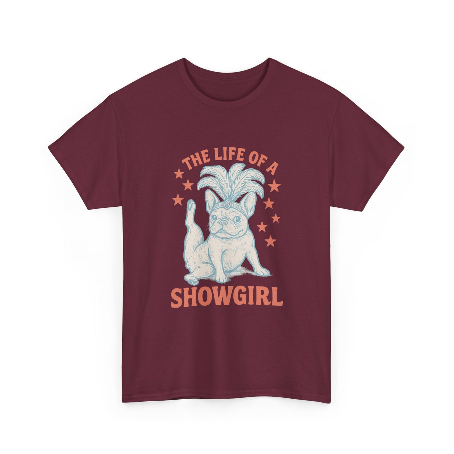 The Life of a Showgirl Frenchie T-Shirt – Retro French Bulldog Tee, Funny Dog Lover Shirt, Vintage Vegas Showgirl Graphic