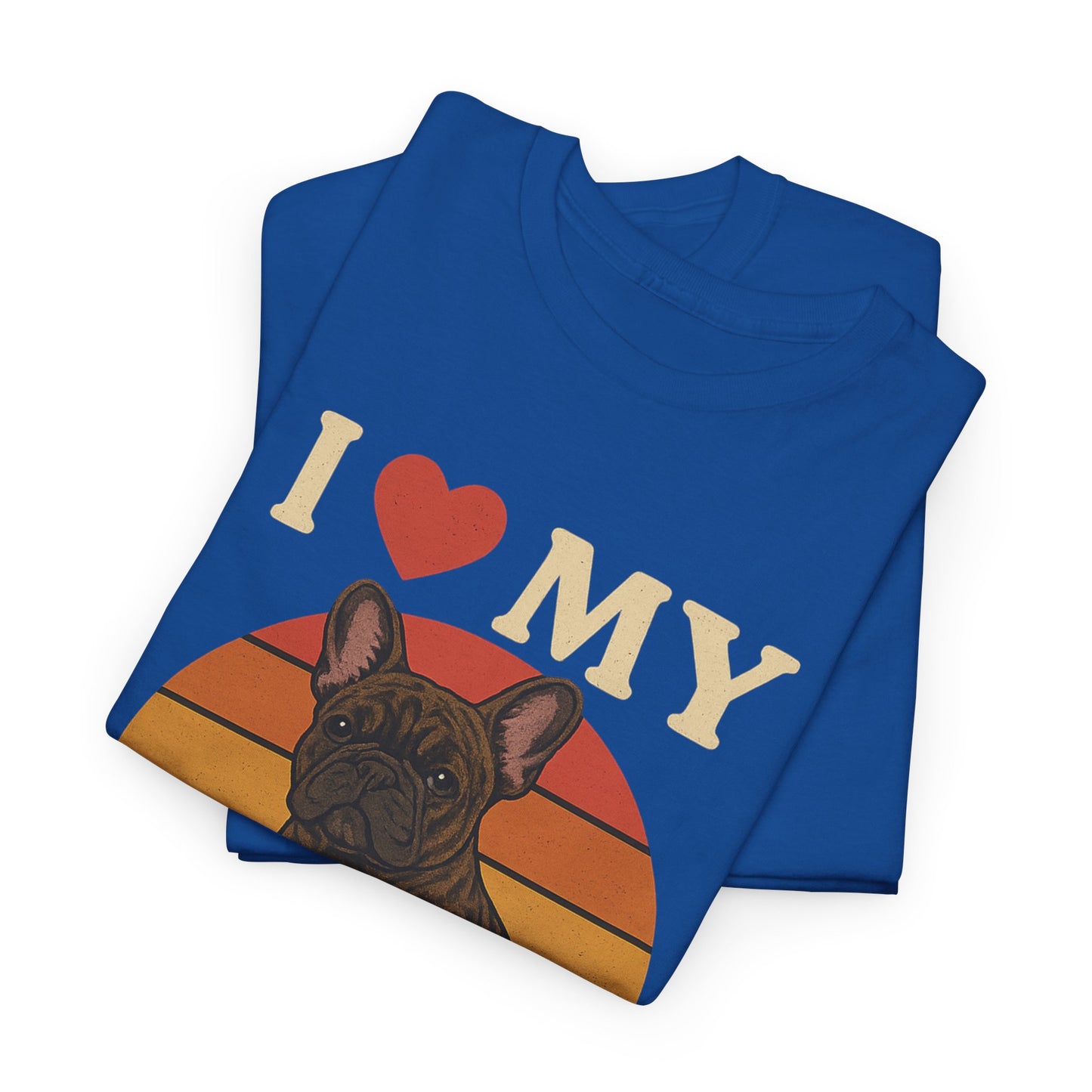 I Love My Frenchie T-Shirt | Retro French Bulldog Tee | Vintage Dog Lover Gift | Frenchie Mom & Dad Shirt | Brindle Bulldog Graphic Top