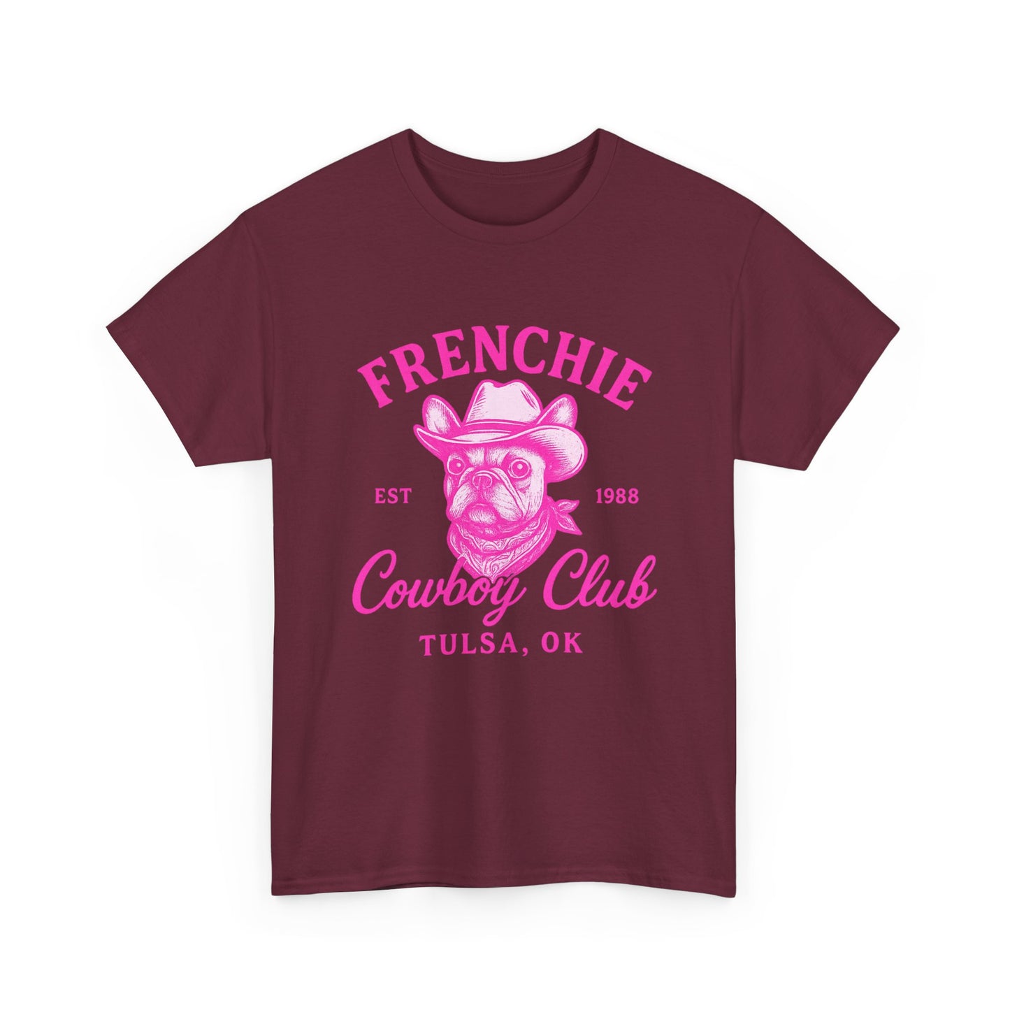 Frenchie Cowboy Club Pink T-Shirt | Hot Pink Western Dog Lover Tee | Tulsa OK French Bulldog Shirt