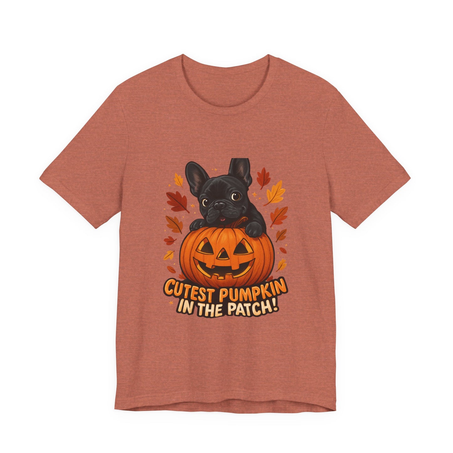 Cutest Pumpkin in the Patch Frenchie T-Shirt | Halloween Dog Lover Tee | Fall French Bulldog Shirt | Cute Pumpkin Patch Graphic Tee