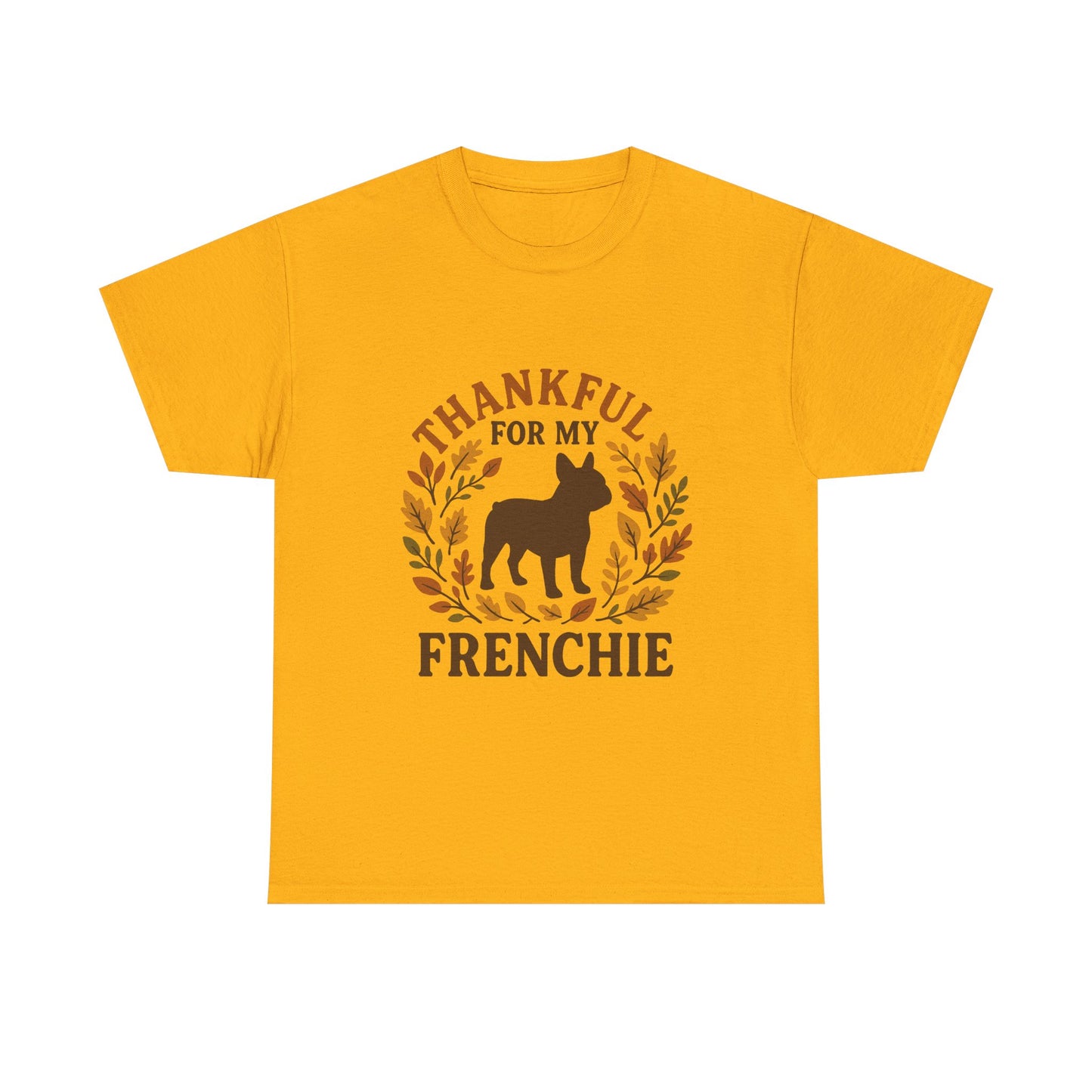 Thankful for My Frenchie Shirt – Fall French Bulldog T-Shirt, Thanksgiving Dog Lover Tee, Autumn Frenchie Gift for Pet Moms & Dads