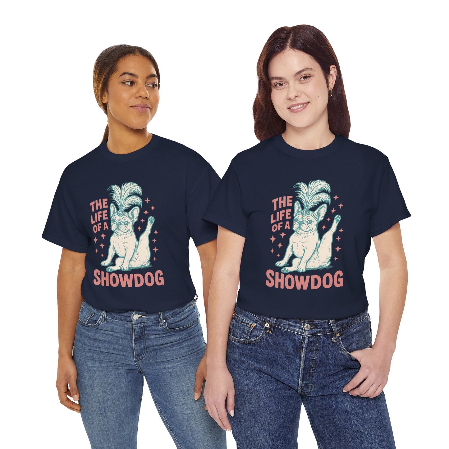 The Life of a Showdog Frenchie T-Shirt – Funny Retro French Bulldog Tee, Vintage Dog Lover Shirt, Cute Pet Parent Gift