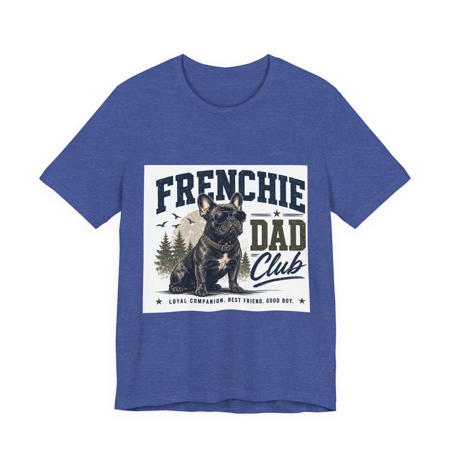 Frenchie Dad Club Shirt, French Bulldog Dad Tee, Dog Dad Gift, French Bulldog Shirt for Men, Father’s Day Frenchie T-Shirt, Dog Lover Graphic Tee