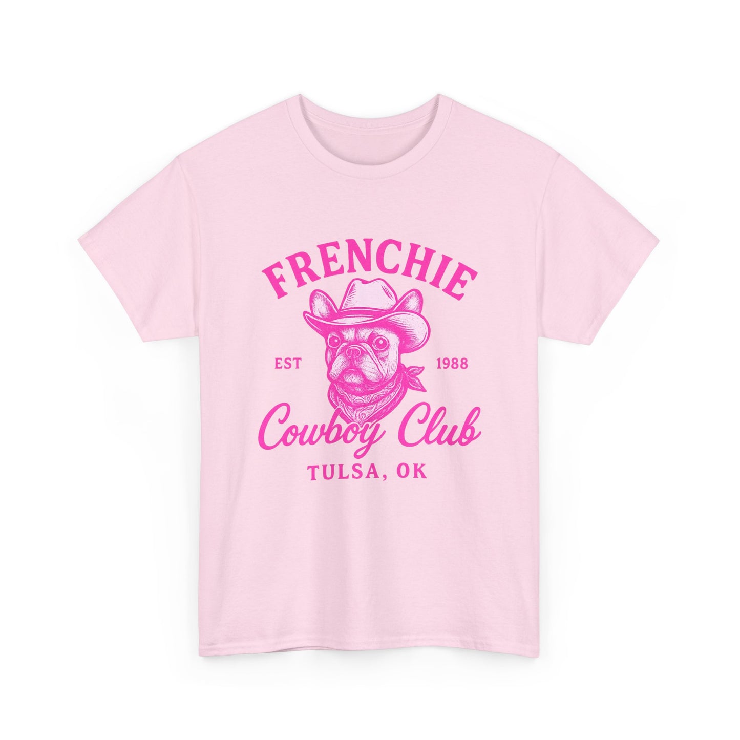 Frenchie Cowboy Club Pink T-Shirt | Hot Pink Western Dog Lover Tee | Tulsa OK French Bulldog Shirt