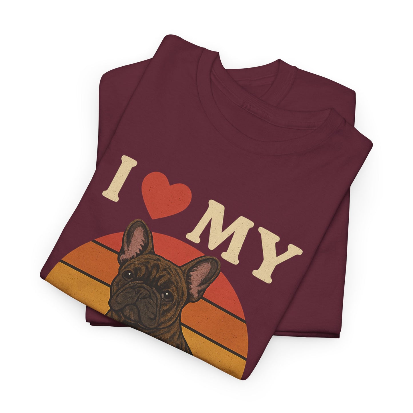 I Love My Frenchie T-Shirt | Retro French Bulldog Tee | Vintage Dog Lover Gift | Frenchie Mom & Dad Shirt | Brindle Bulldog Graphic Top