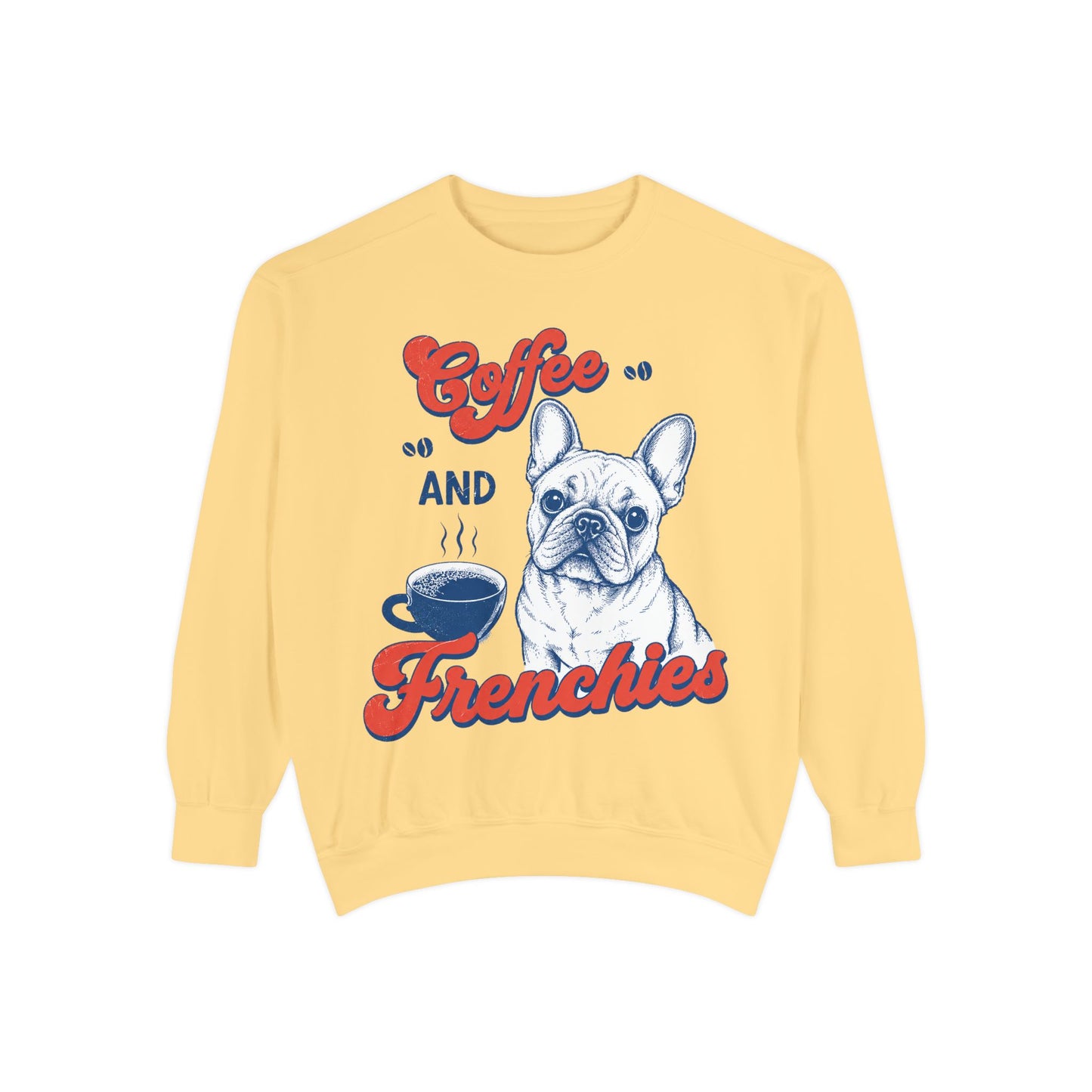 Coffee and Frenchies Sweatshirt, French Bulldog Coffee Crewneck, Frenchie Lover Pullover, Dog Mom Sweatshirt, Coffee Lover Gift, Cozy French Bulldog Sweatshirt
