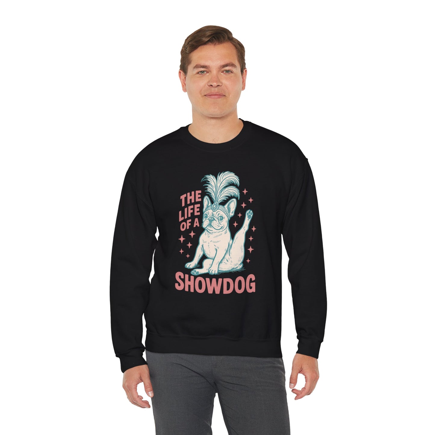 The Life of a Showdog Frenchie Sweatshirt – Retro French Bulldog Crewneck, Funny Dog Lover Gift, Vintage Showgirl Frenchie Sweater
