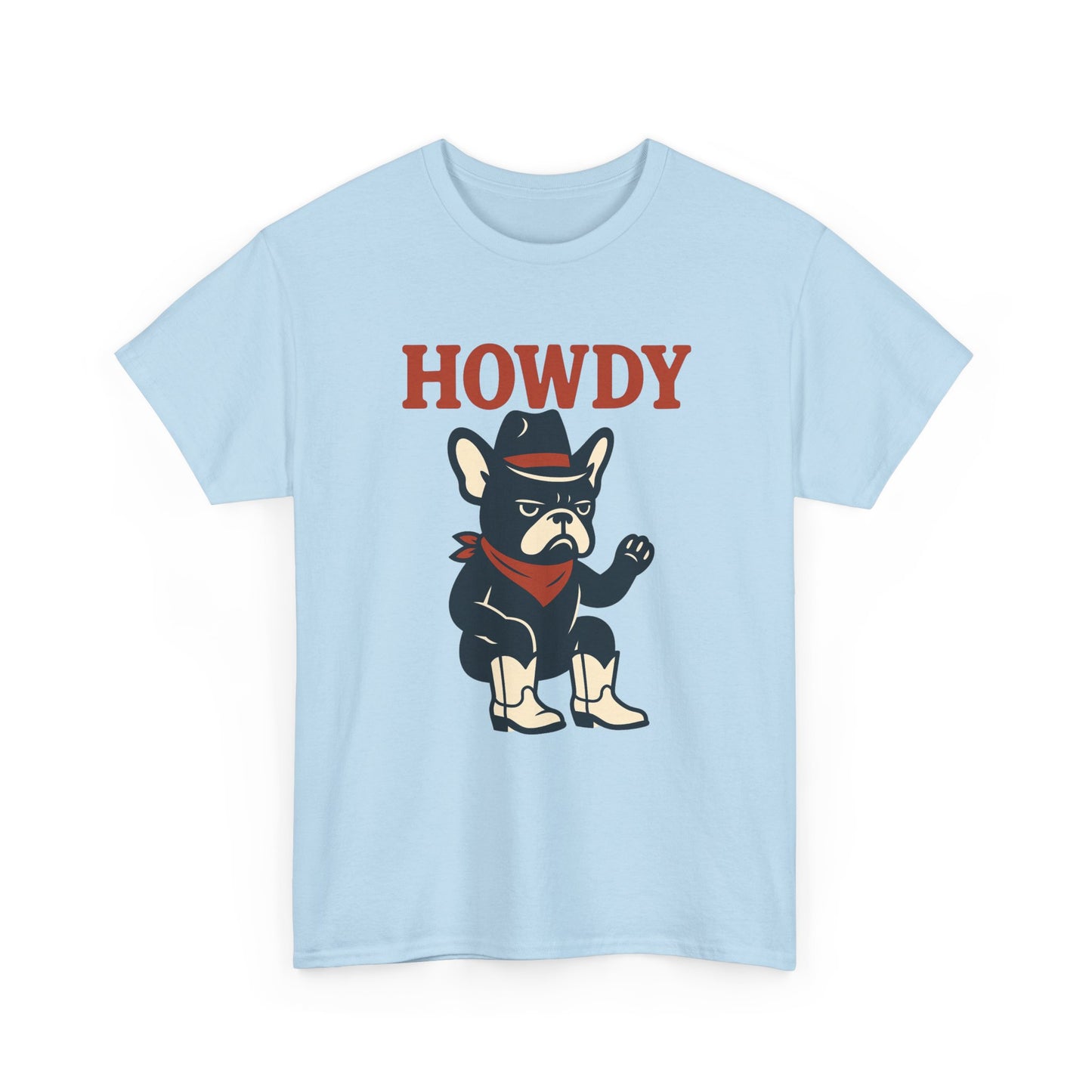 Howdy Frenchie T-Shirt | Cowboy French Bulldog Tee | Western Dog Lover Shirt | Cute Rodeo Pet Gift | Funny Frenchie Cowboy Graphic Tee