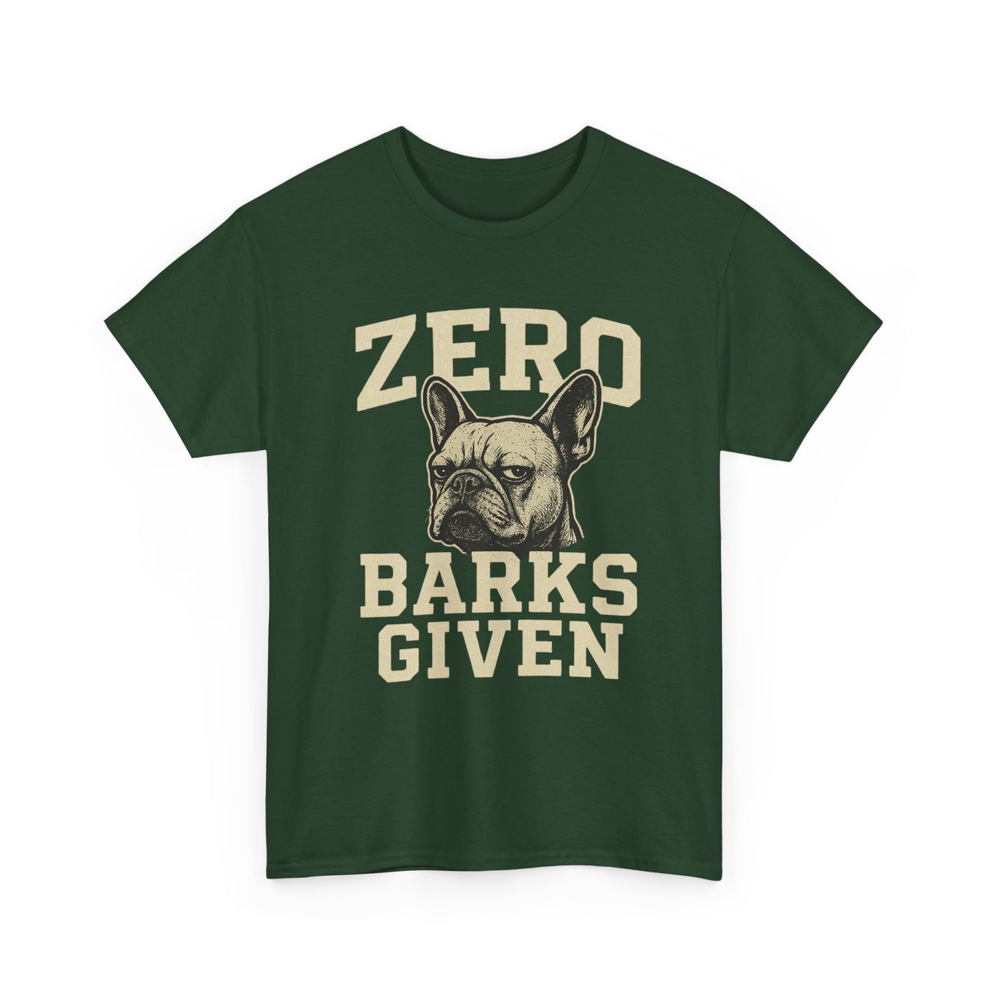 Zero Barks Given Frenchie T-Shirt – Funny French Bulldog Tee, Grumpy Dog Humor Shirt, Frenchie Lover Gift, Dog Mom Graphic Tee, Vintage Style Dog Shirt