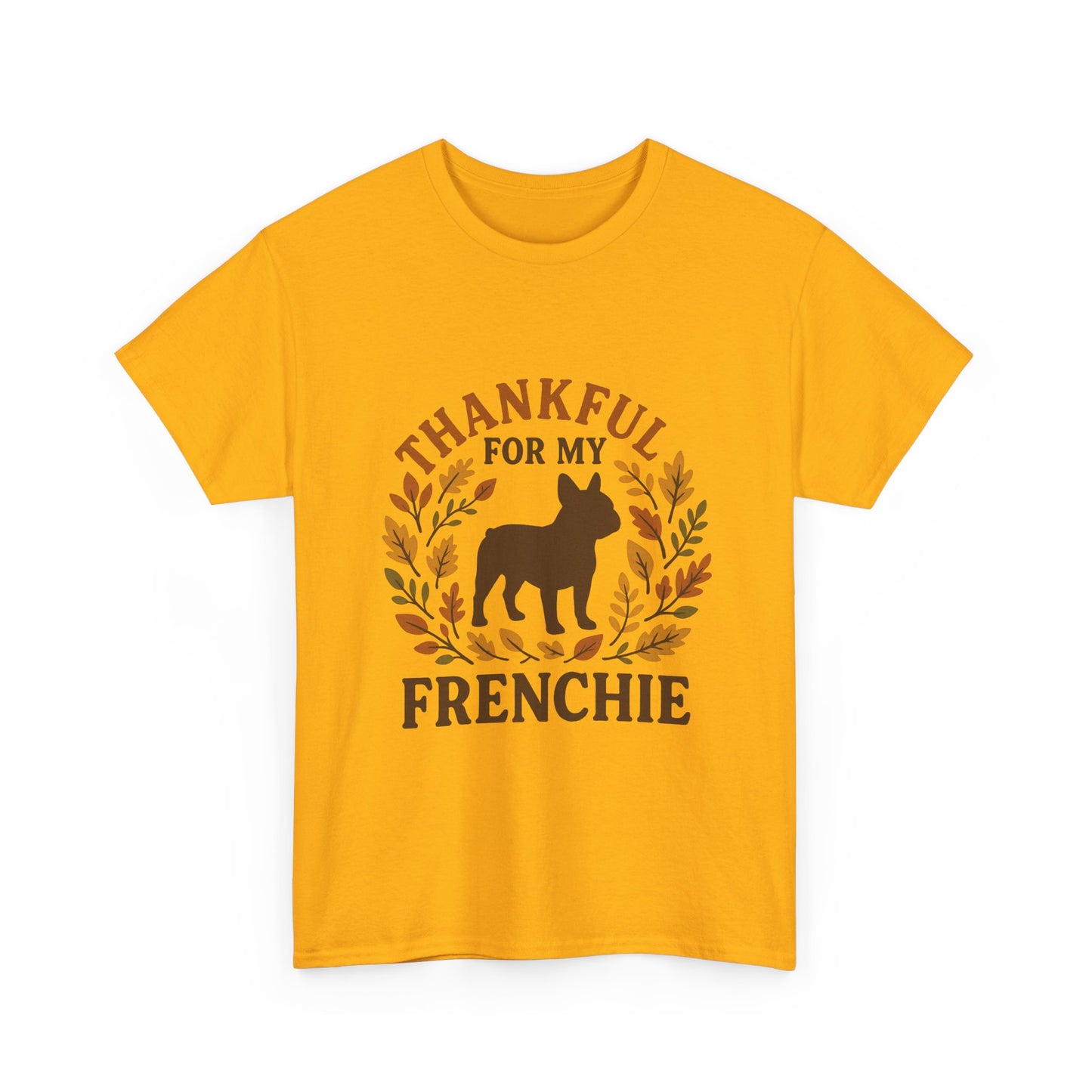 Thankful for My Frenchie Shirt – Fall French Bulldog T-Shirt, Thanksgiving Dog Lover Tee, Autumn Frenchie Gift for Pet Moms & Dads