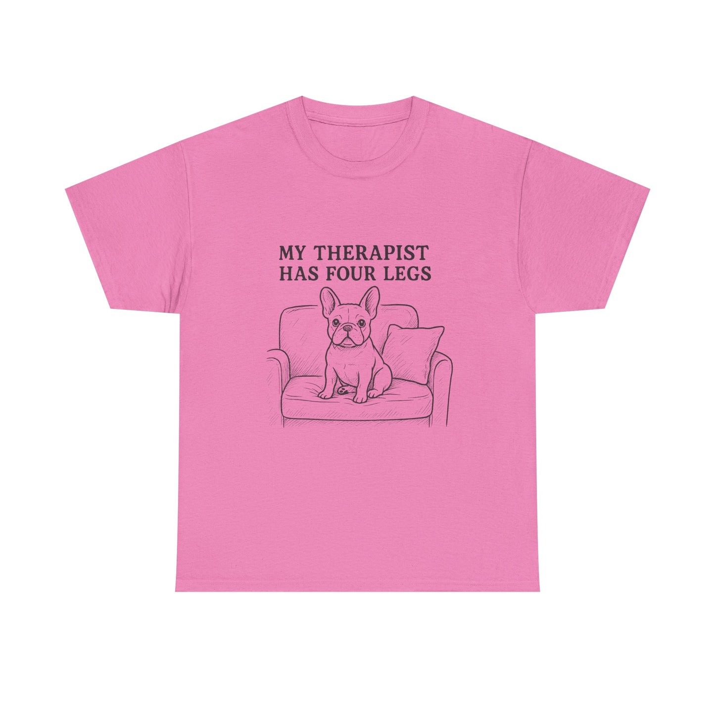 My Therapist Has Four Legs French Bulldog Shirt – Funny Dog Lover Tee, Frenchie Owner Gift, Mental Health Humor Shirt, Cute Pet Apparel