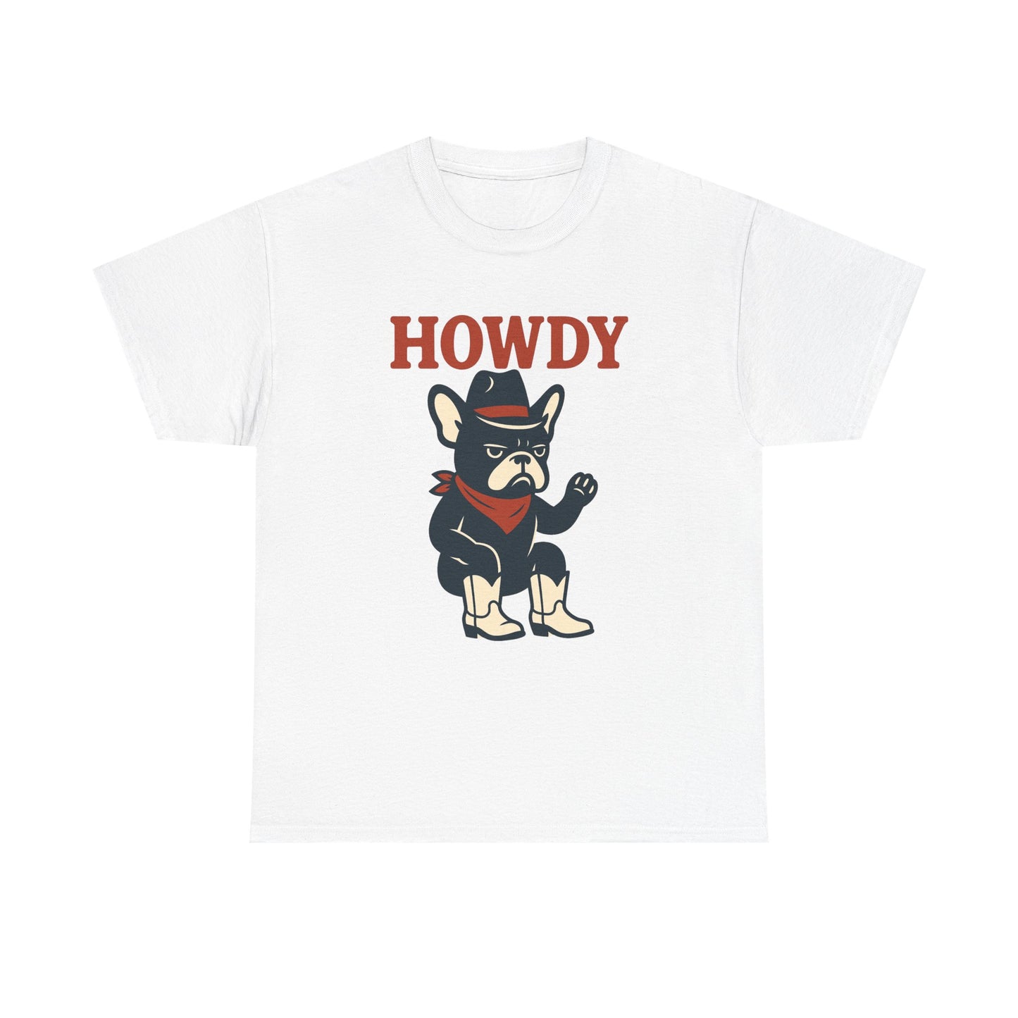 Howdy Frenchie T-Shirt | Cowboy French Bulldog Tee | Western Dog Lover Shirt | Cute Rodeo Pet Gift | Funny Frenchie Cowboy Graphic Tee