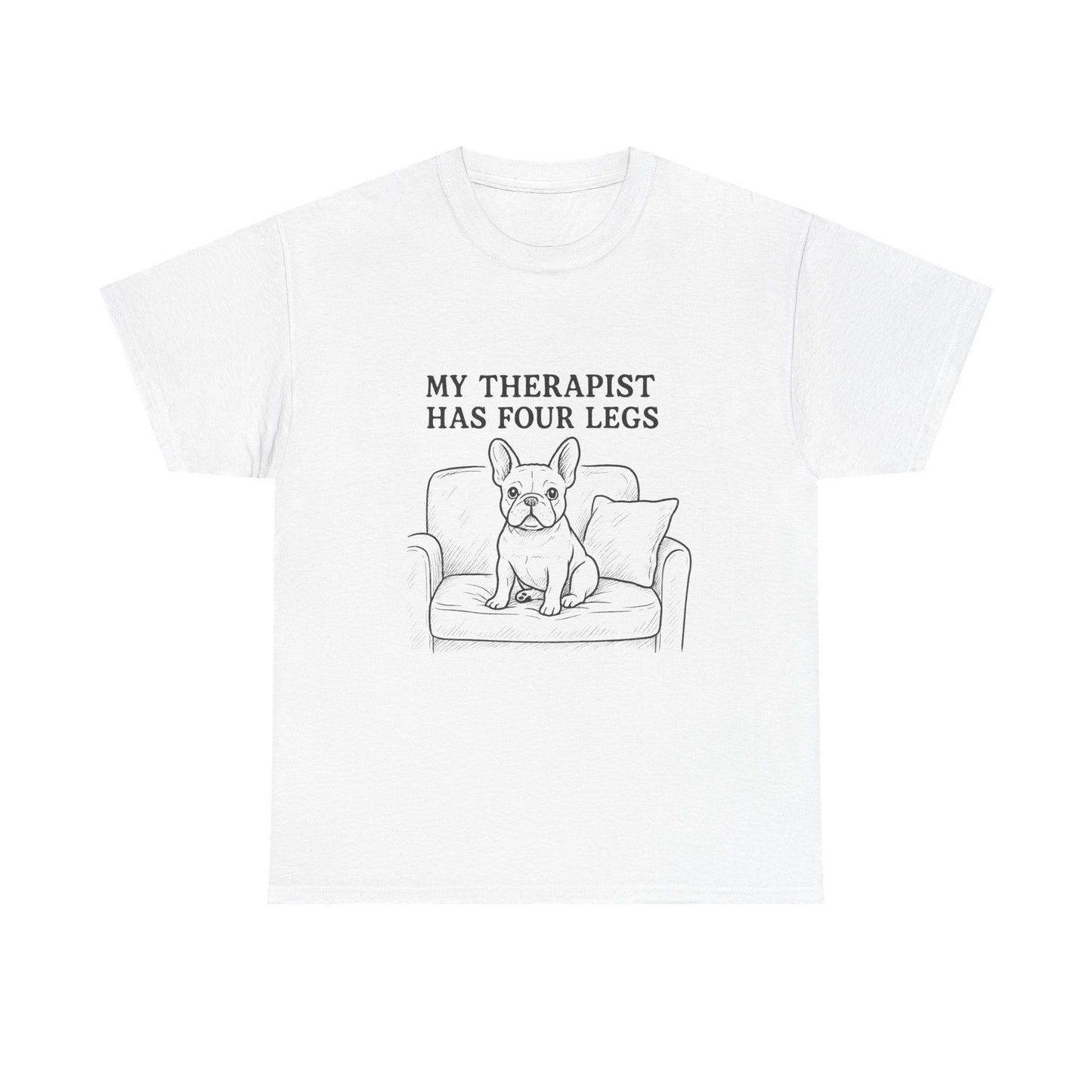My Therapist Has Four Legs French Bulldog Shirt – Funny Dog Lover Tee, Frenchie Owner Gift, Mental Health Humor Shirt, Cute Pet Apparel