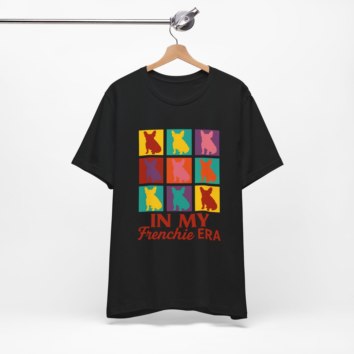 In My Frenchie Era T-Shirt | Andy Warhol Pop Art French Bulldog Tee | Retro Colorful Dog Lover Shirt | Cute Frenchie Graphic Gift