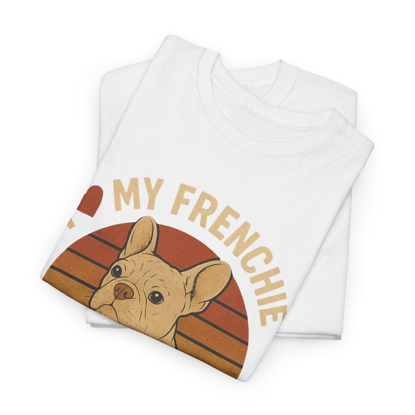 I Love My Frenchie T-Shirt | Retro Cream French Bulldog Tee | Cute Dog Mom Gift | Vintage Frenchie Lover Shirt | Soft Unisex Graphic Top
