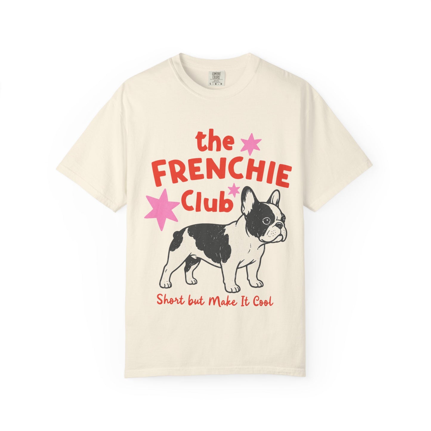 Frenchie Club Shirt, French Bulldog Graphic Tee, Short But Make It Cool Shirt, Cute Frenchie T-Shirt, Retro Dog Lover Gift, French Bulldog Lover Tee, Trendy Frenchie Shirt