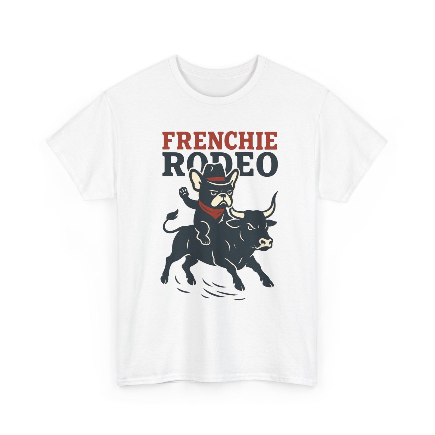 Frenchie Rodeo T-Shirt | Cowboy French Bulldog Graphic Tee | Funny Western Dog Lover Shirt | Frenchie Bull Rider Gift | Rodeo Style Tee