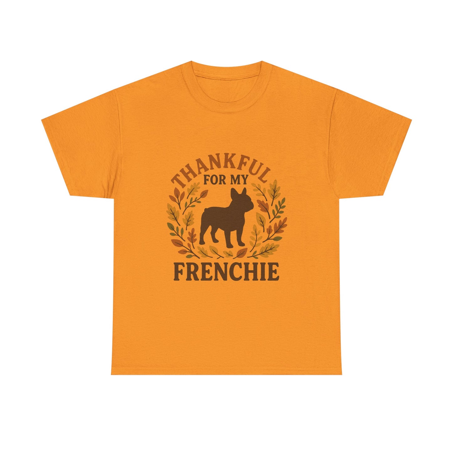 Thankful for My Frenchie Shirt – Fall French Bulldog T-Shirt, Thanksgiving Dog Lover Tee, Autumn Frenchie Gift for Pet Moms & Dads