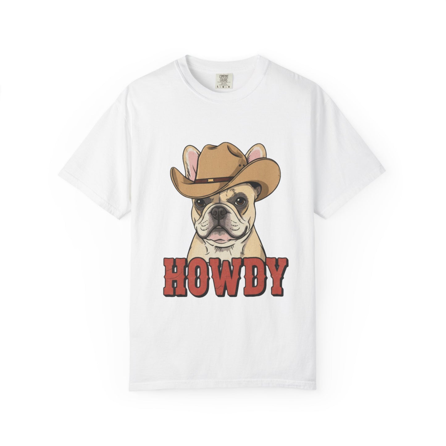 Howdy French Bulldog Cowboy T-Shirt | Western Frenchie Graphic Tee | Cute Dog Lover Country Shirt | Funny Gift for Him or Her
