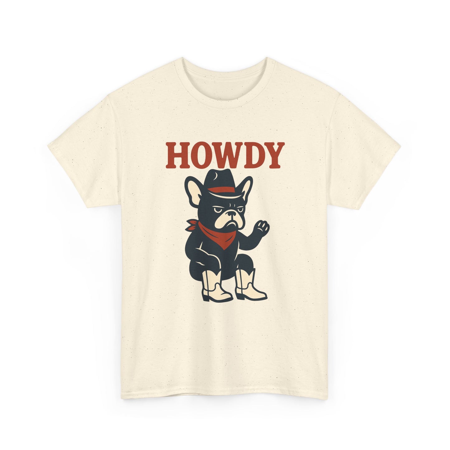 Howdy Frenchie T-Shirt | Cowboy French Bulldog Tee | Western Dog Lover Shirt | Cute Rodeo Pet Gift | Funny Frenchie Cowboy Graphic Tee