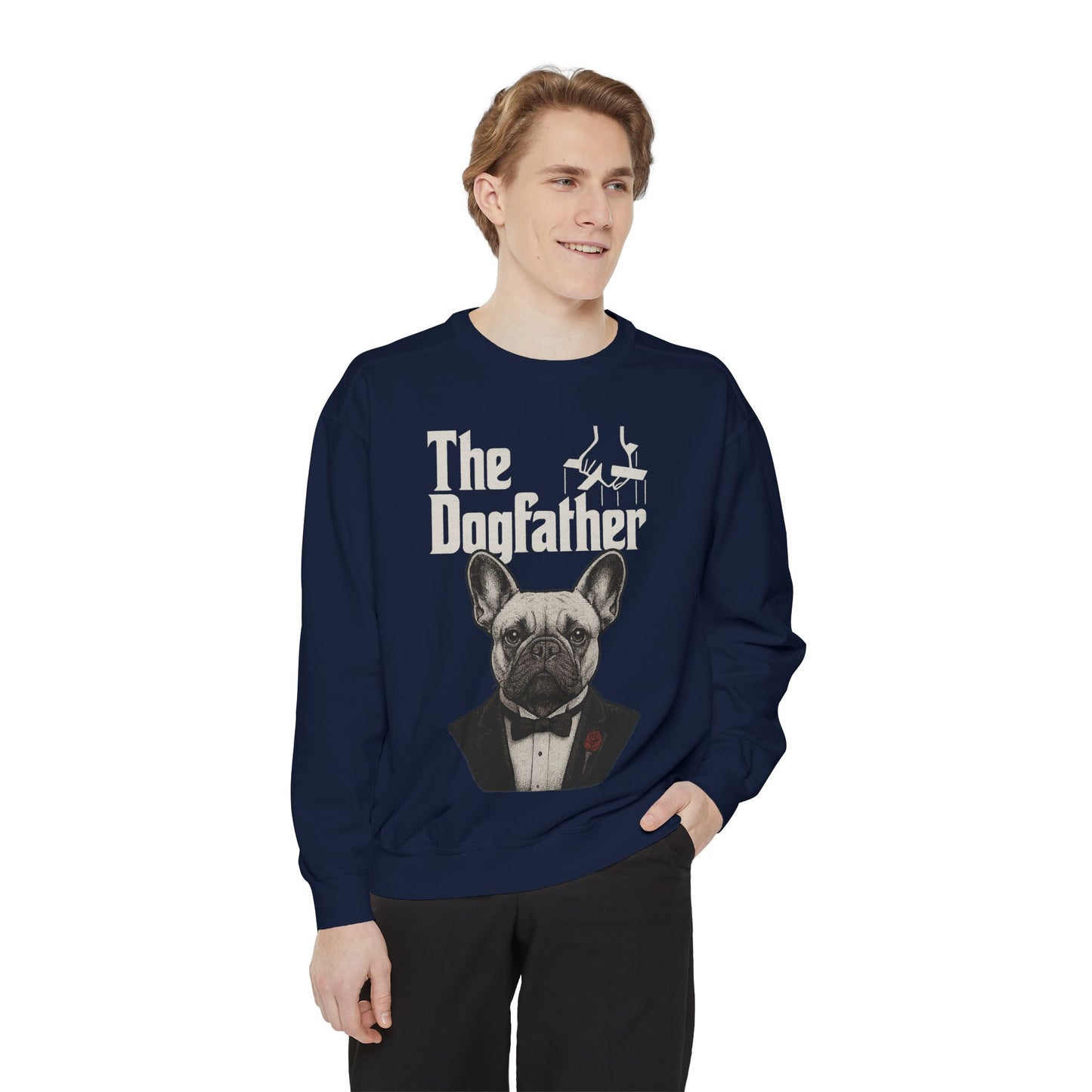 The Dogfather Sweatshirt | Funny French Bulldog Pullover | Dog Dad Crewneck | Mafia Style Frenchie Lover Sweater