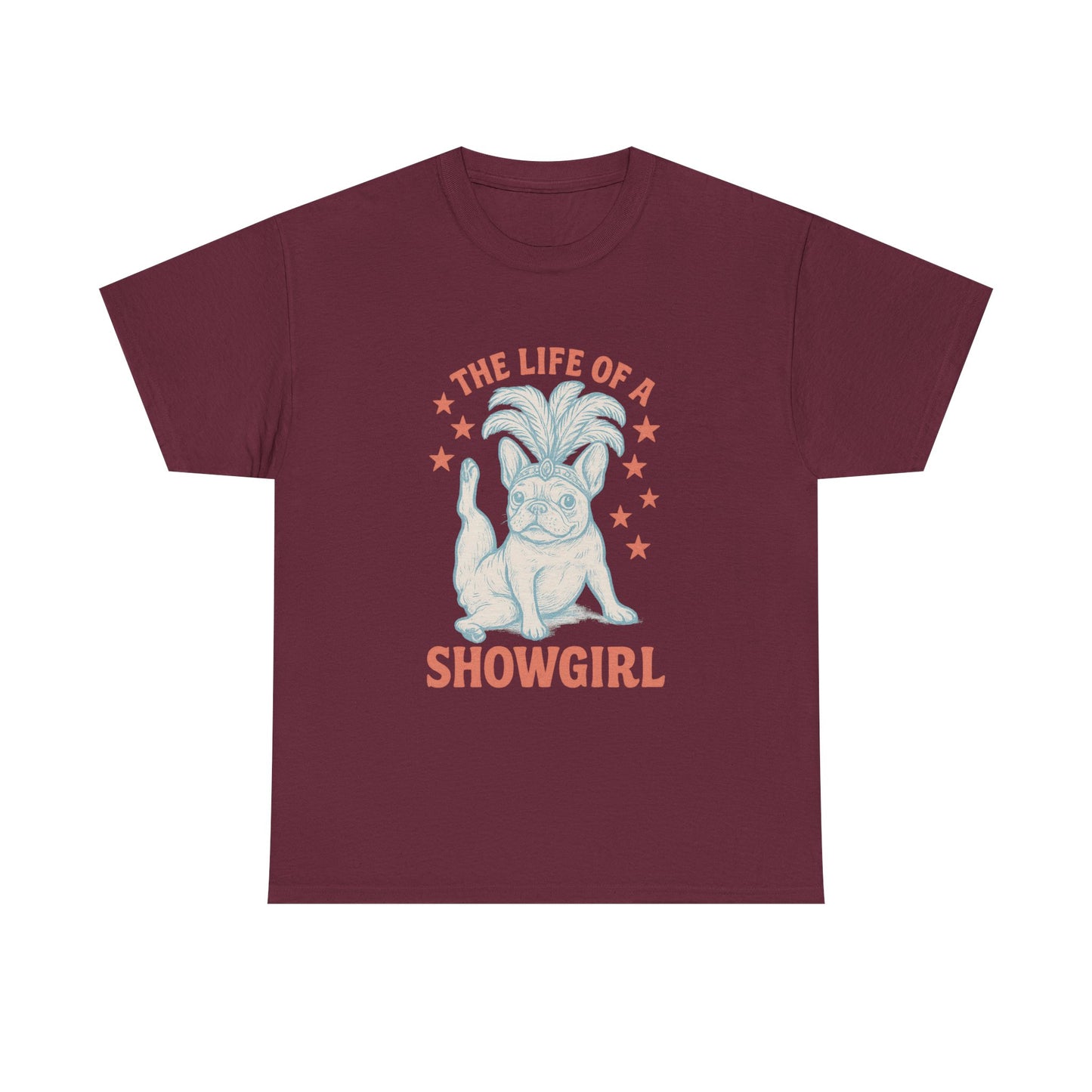 The Life of a Showgirl Frenchie T-Shirt – Retro French Bulldog Tee, Funny Dog Lover Shirt, Vintage Vegas Showgirl Graphic