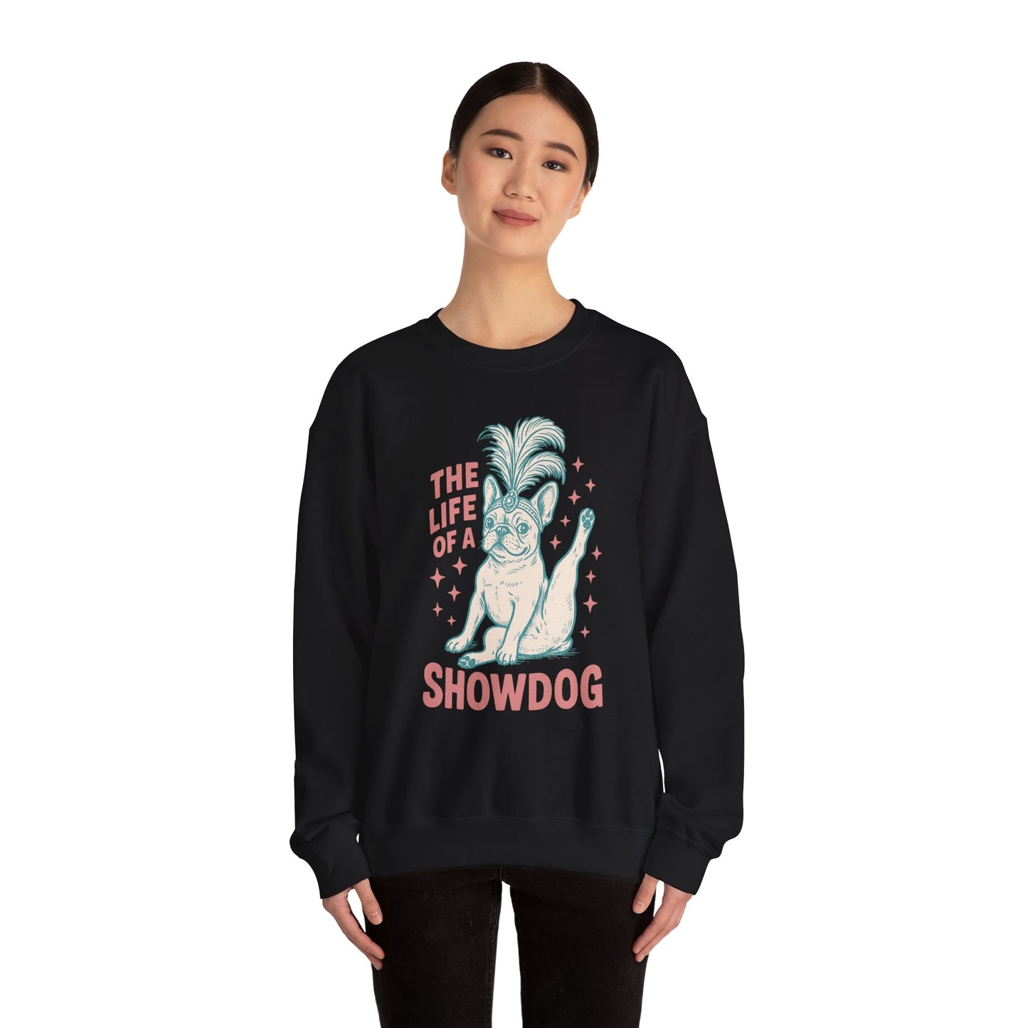 The Life of a Showdog Frenchie Sweatshirt – Retro French Bulldog Crewneck, Funny Dog Lover Gift, Vintage Showgirl Frenchie Sweater