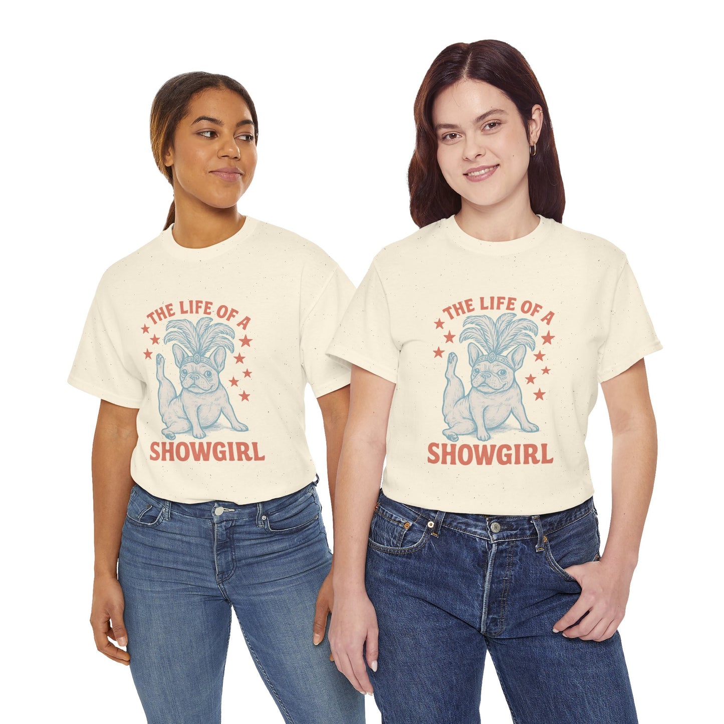 The Life of a Showgirl Frenchie T-Shirt – Retro French Bulldog Tee, Funny Dog Lover Shirt, Vintage Vegas Showgirl Graphic