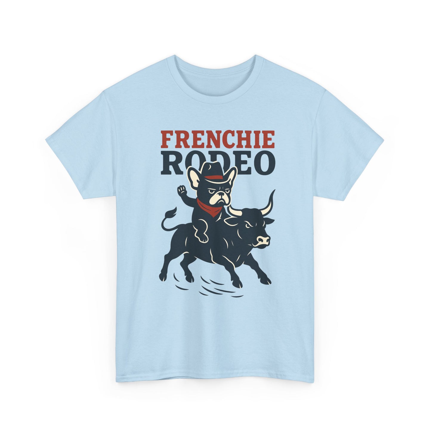 Frenchie Rodeo T-Shirt | Cowboy French Bulldog Graphic Tee | Funny Western Dog Lover Shirt | Frenchie Bull Rider Gift | Rodeo Style Tee