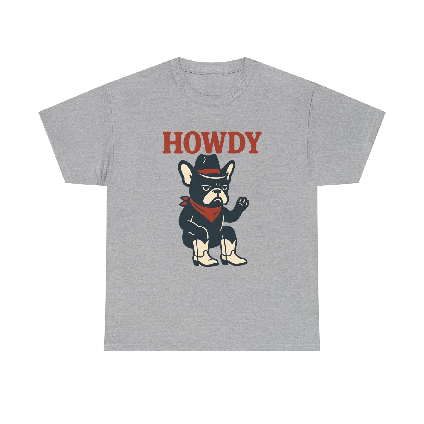 Howdy Frenchie T-Shirt | Cowboy French Bulldog Tee | Western Dog Lover Shirt | Cute Rodeo Pet Gift | Funny Frenchie Cowboy Graphic Tee
