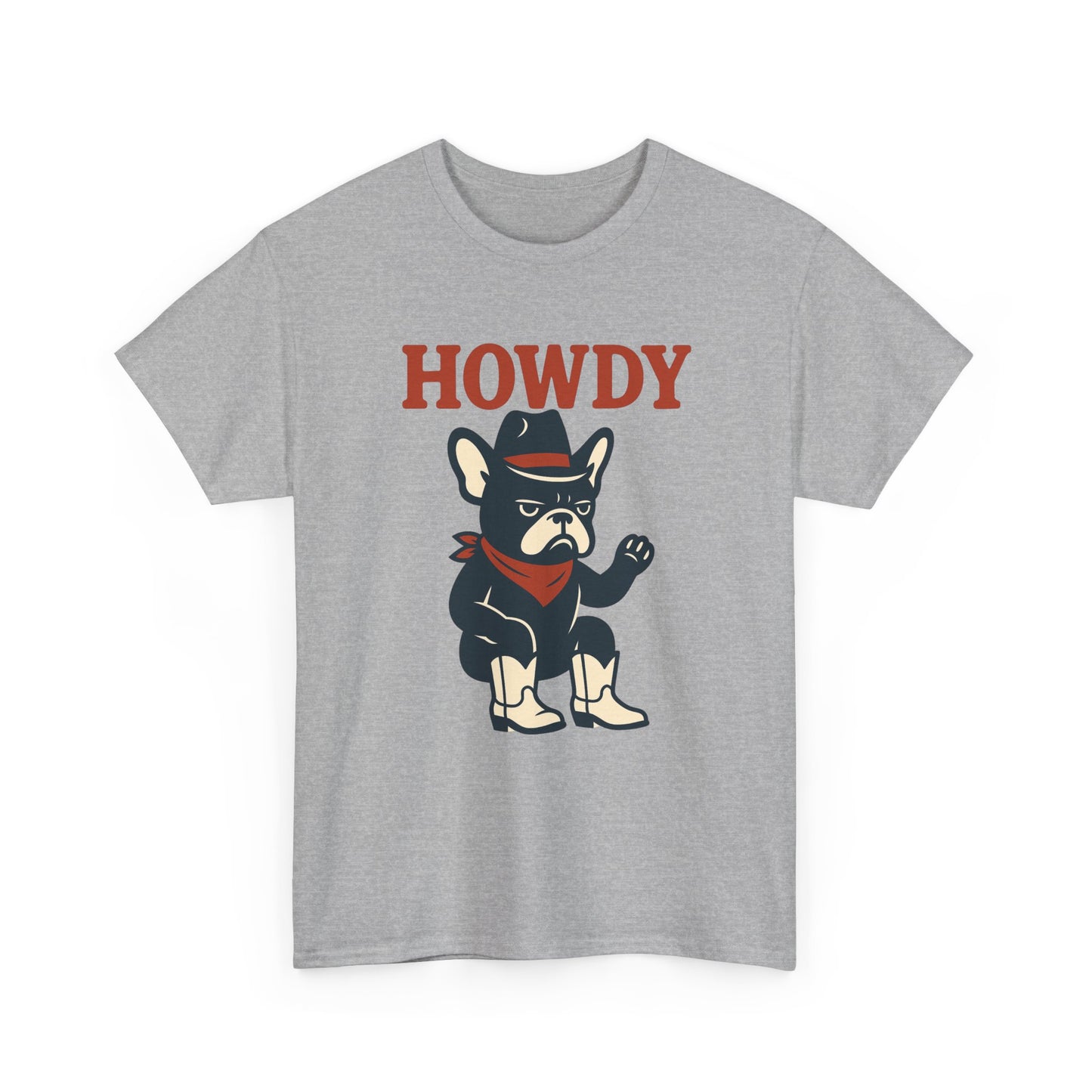 Howdy Frenchie T-Shirt | Cowboy French Bulldog Tee | Western Dog Lover Shirt | Cute Rodeo Pet Gift | Funny Frenchie Cowboy Graphic Tee