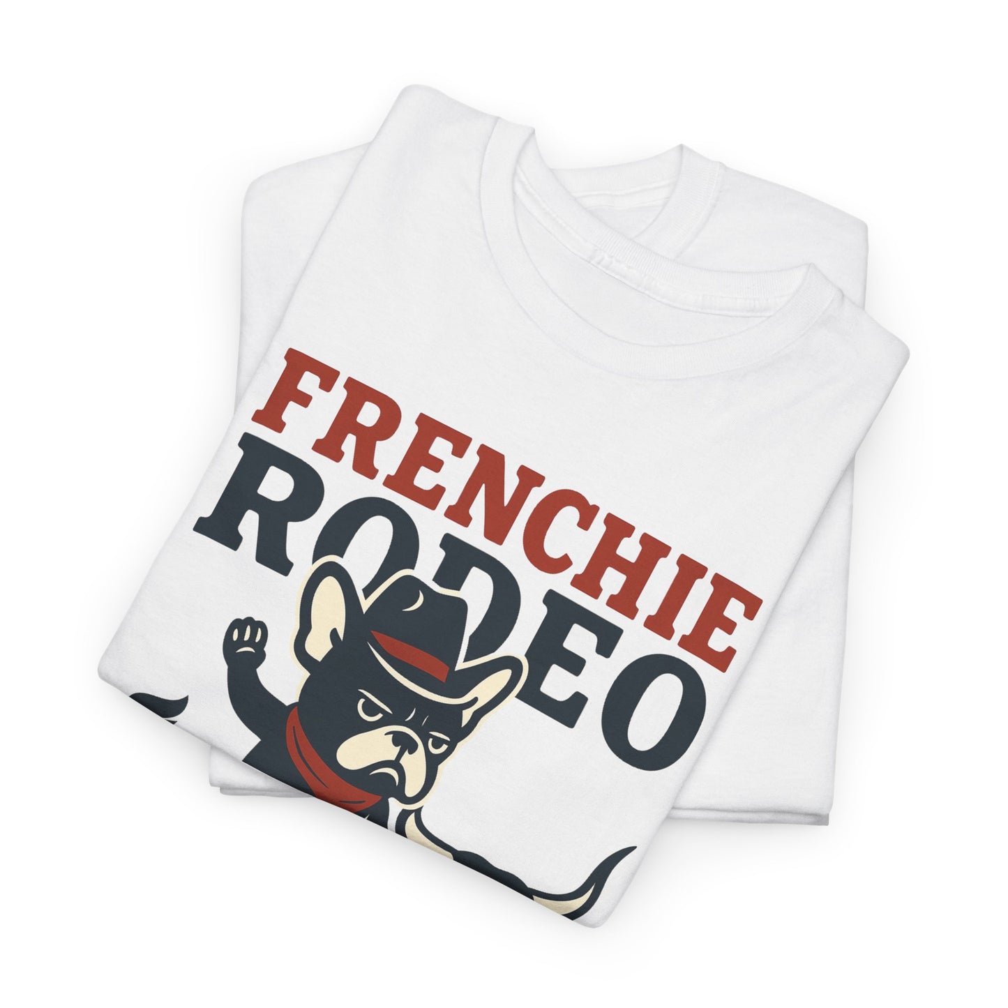 Frenchie Rodeo T-Shirt | Cowboy French Bulldog Graphic Tee | Funny Western Dog Lover Shirt | Frenchie Bull Rider Gift | Rodeo Style Tee