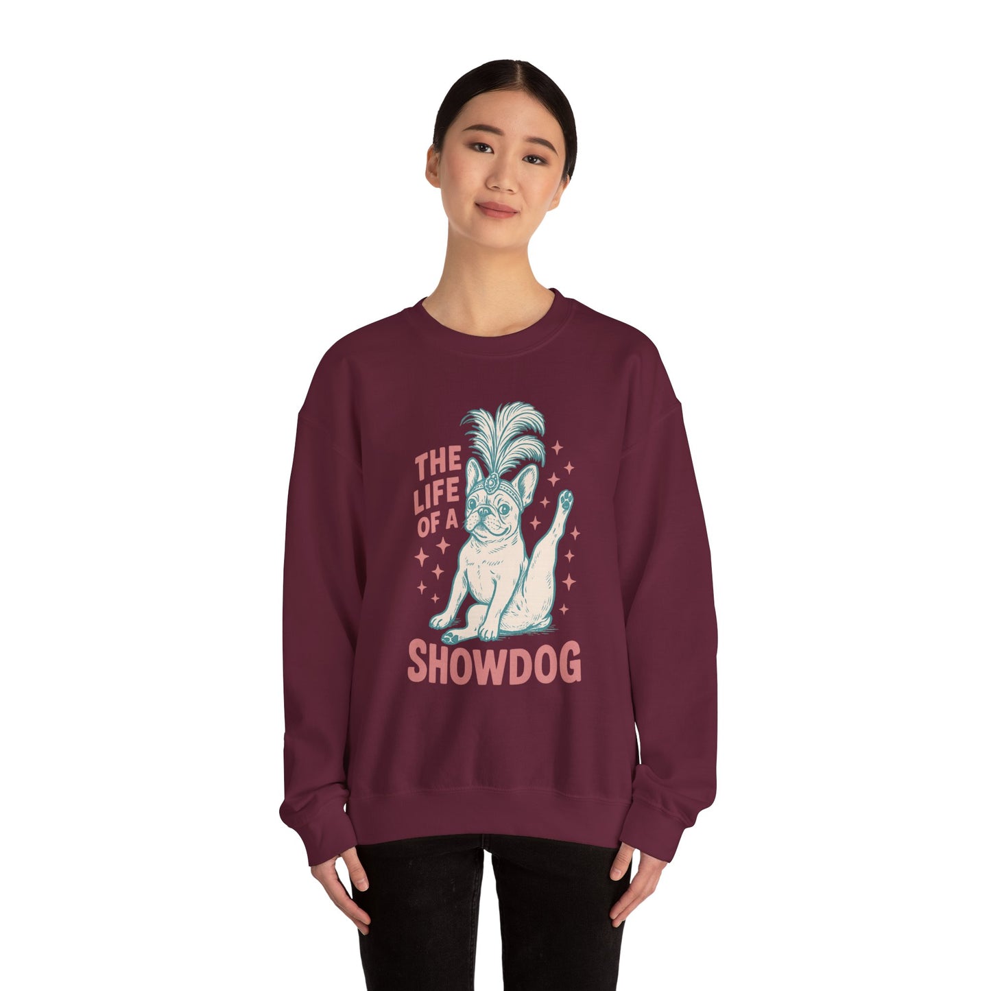 The Life of a Showdog Frenchie Sweatshirt – Retro French Bulldog Crewneck, Funny Dog Lover Gift, Vintage Showgirl Frenchie Sweater