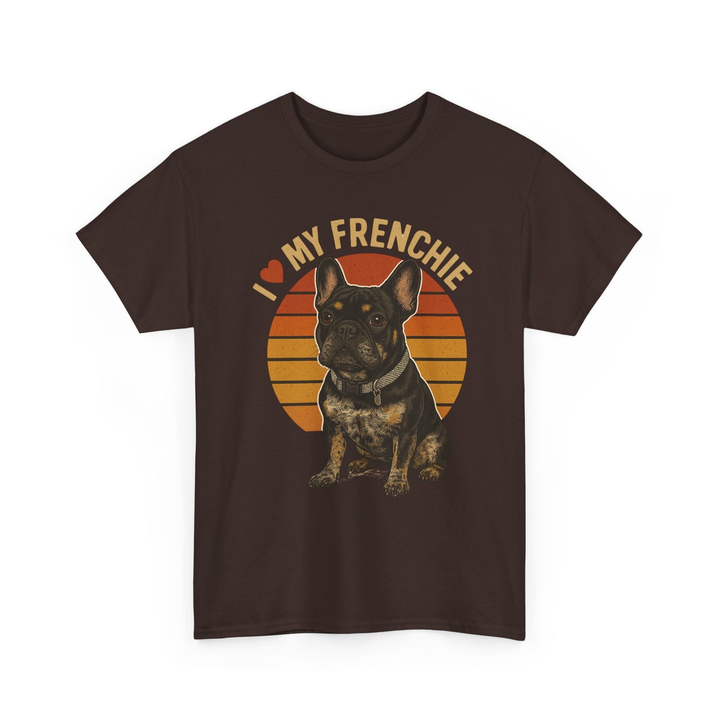I Love My Frenchie T-Shirt | Retro French Bulldog Tee | Black & Tan Frenchie Gift | Vintage Dog Lover Shirt for Frenchie Moms & Dads