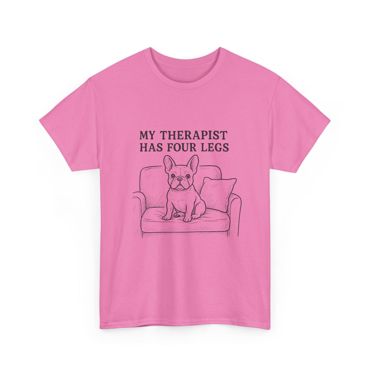 My Therapist Has Four Legs French Bulldog Shirt – Funny Dog Lover Tee, Frenchie Owner Gift, Mental Health Humor Shirt, Cute Pet Apparel