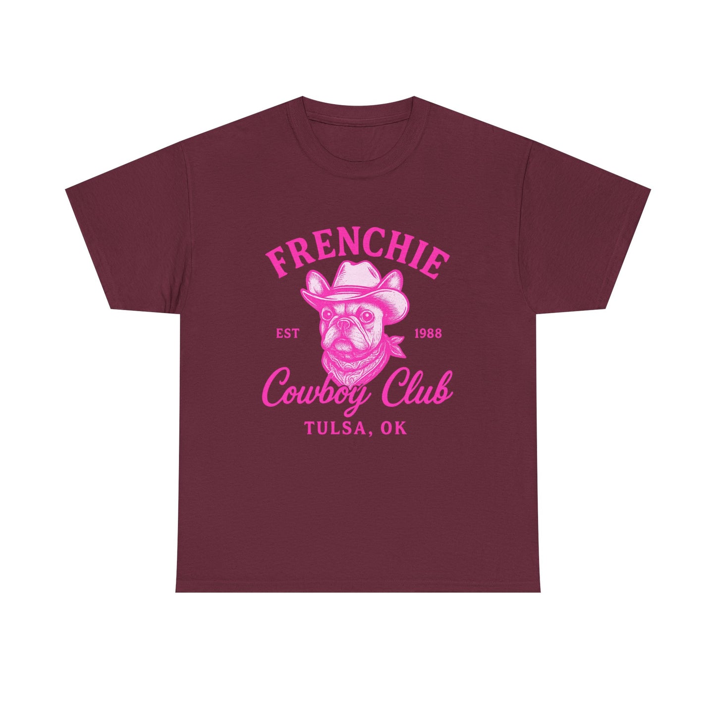 Frenchie Cowboy Club Pink T-Shirt | Hot Pink Western Dog Lover Tee | Tulsa OK French Bulldog Shirt
