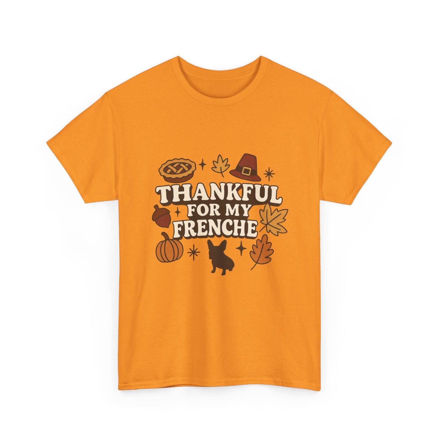 Thankful for My Frenchie Shirt – Thanksgiving French Bulldog Tee, Fall Dog Lover Gift, Autumn Pet Parent T-Shirt, Cute Pumpkin Pie Graphic