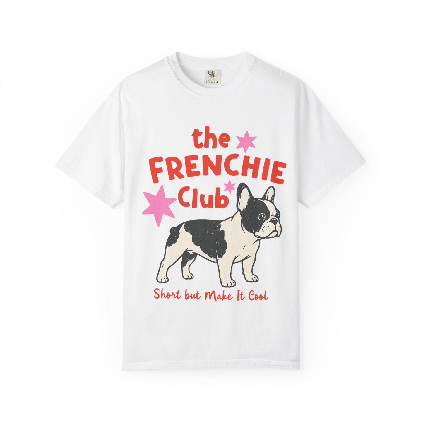 Frenchie Club Shirt, French Bulldog Graphic Tee, Short But Make It Cool Shirt, Cute Frenchie T-Shirt, Retro Dog Lover Gift, French Bulldog Lover Tee, Trendy Frenchie Shirt