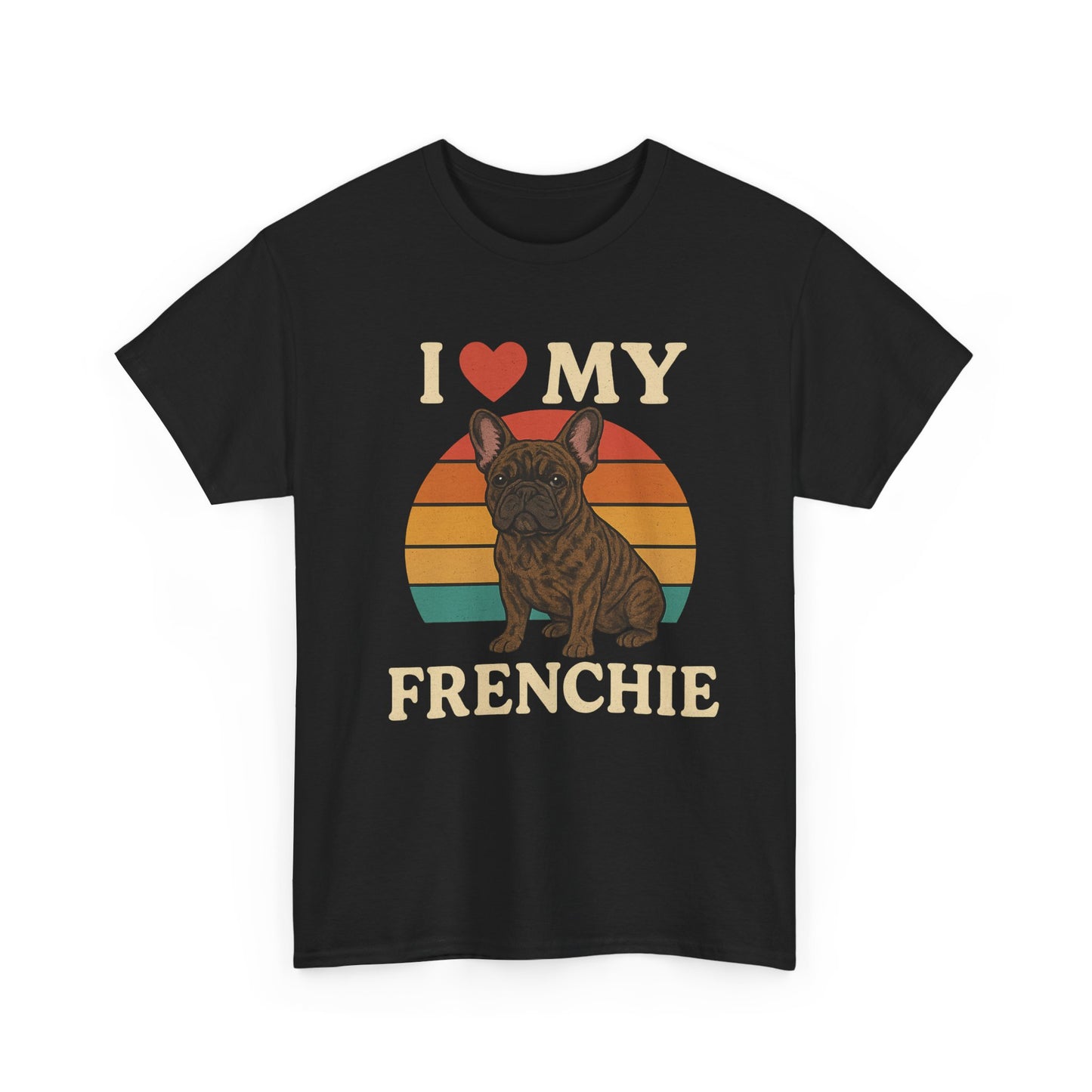 I Love My Frenchie T-Shirt | Retro French Bulldog Tee | Vintage Dog Lover Gift | Frenchie Mom & Dad Shirt | Brindle Bulldog Graphic Top